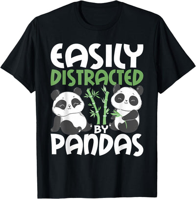 Easily Distracted By Pandas - Cute Kawaii Panda Bear T-Shirt