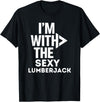Funny Last Minute Lazy Halloween Costume Tee I'm With The Sexy Lumberjack Funny Costume Couples Matching T-Shirt - Black