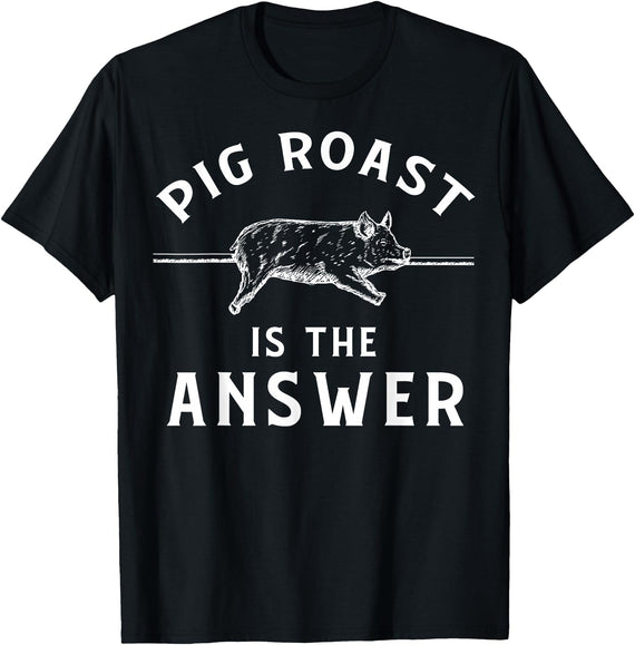 Cool Pig Roast Humor Quote Merch Pig Roast Apparel - Funny Awesome Roasts Lover Design T-Shirt - Black