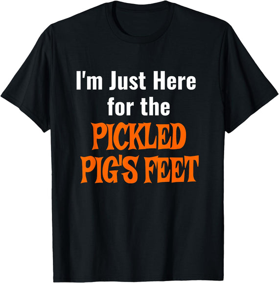 Pickled Pig's Feet Shirt T-Shirt - Black