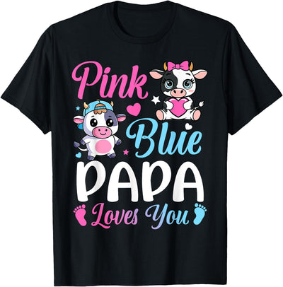 Pink or Blue Papa Loves You Cow Gender Reveal Family T-Shirt