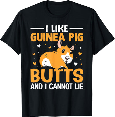 I Like Guinea Pig Butts and I Cannot Lie - Lover T-Shirt
