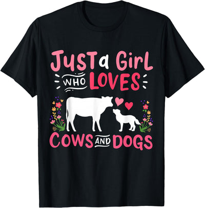 Just a Girl Who Loves Cows and Dogs Farmer T-Shirt