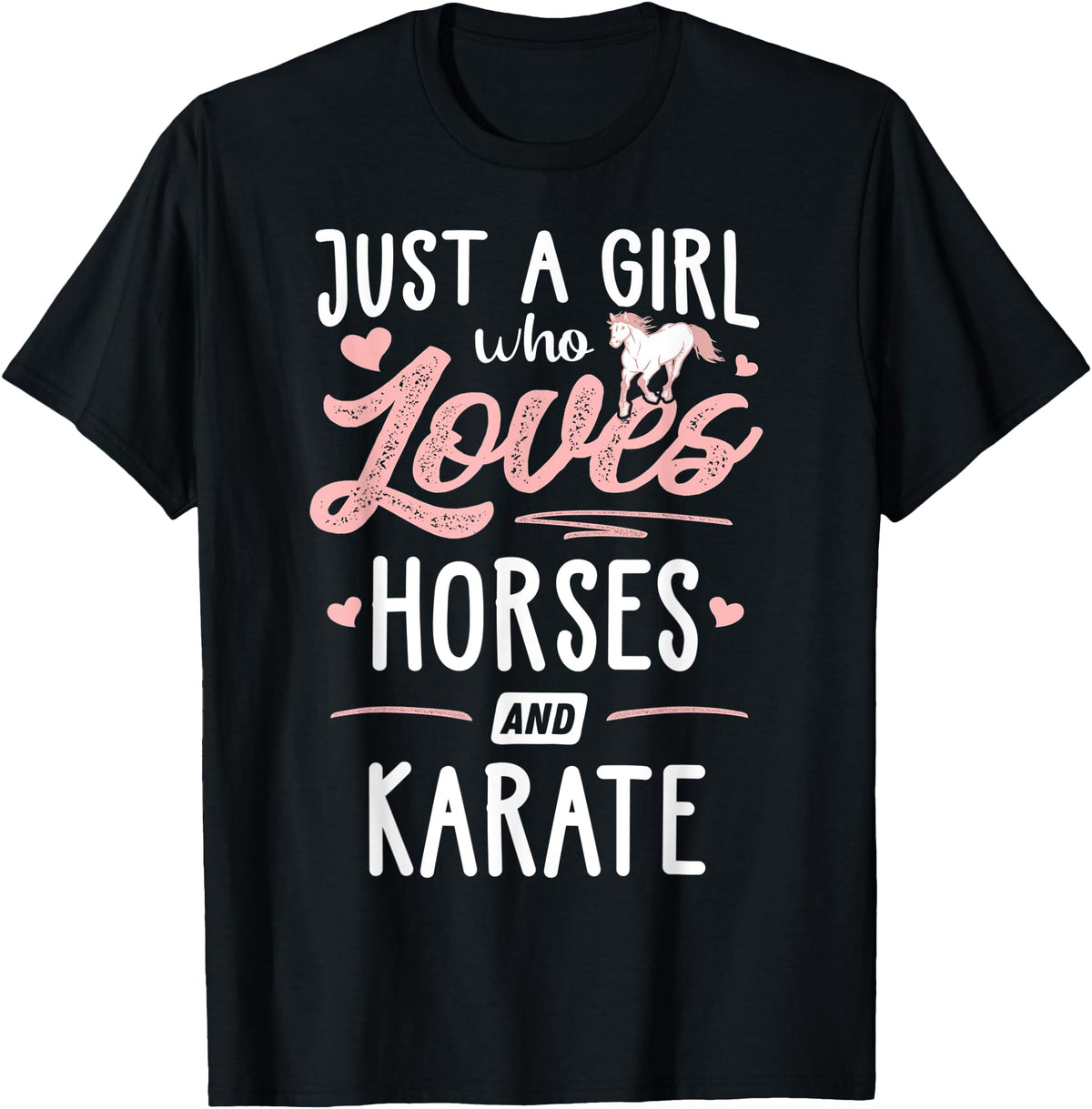 Horses Memme Just A Girl Who Loves Horses And Karate Horse Lover T-Shirt - Black