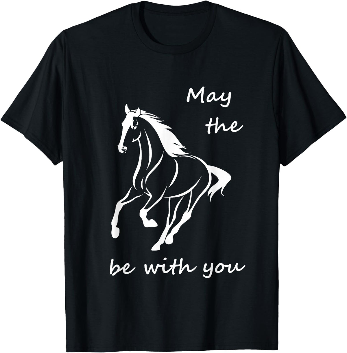 The Inspired Life May the Horse be with you Inspirational Quote T-Shirt - Black