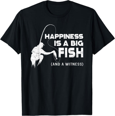 Fishing Vintage Happiness Is A Big Fish And A Witness T-Shirt