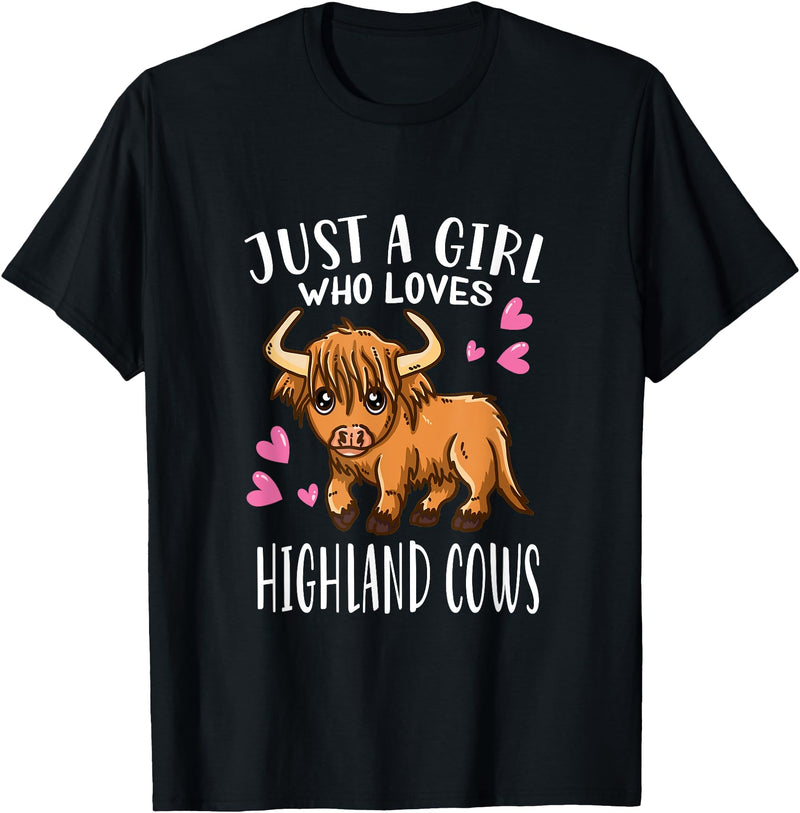 Funny Cow Costume Gift For Girls Highland Cow Lover Just A Girl Who Loves Highland Cows T-Shirt - Black