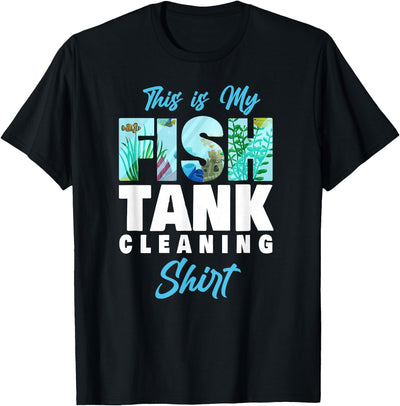 Saltwater Aquarium This Is My Fish Tank Cleaning Tank Top