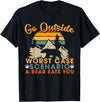 Funny Bear Camping outdoor lovers designs gifts Go Outside Worst Case Scenario A Bear Eats You Camping Gift T-Shirt - Black