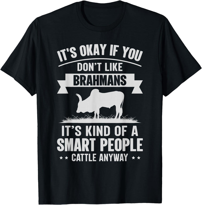 Funny Brahmans Gift for Men & Rancher Smart People Cattle Farmer - Cow Breeds Brahmans T-Shirt - Black