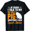Pot Belly Pig Clothing & Pig Stuffed Animal Pig Feed Toy Pot Belly Pig Lover T-Shirt - Black