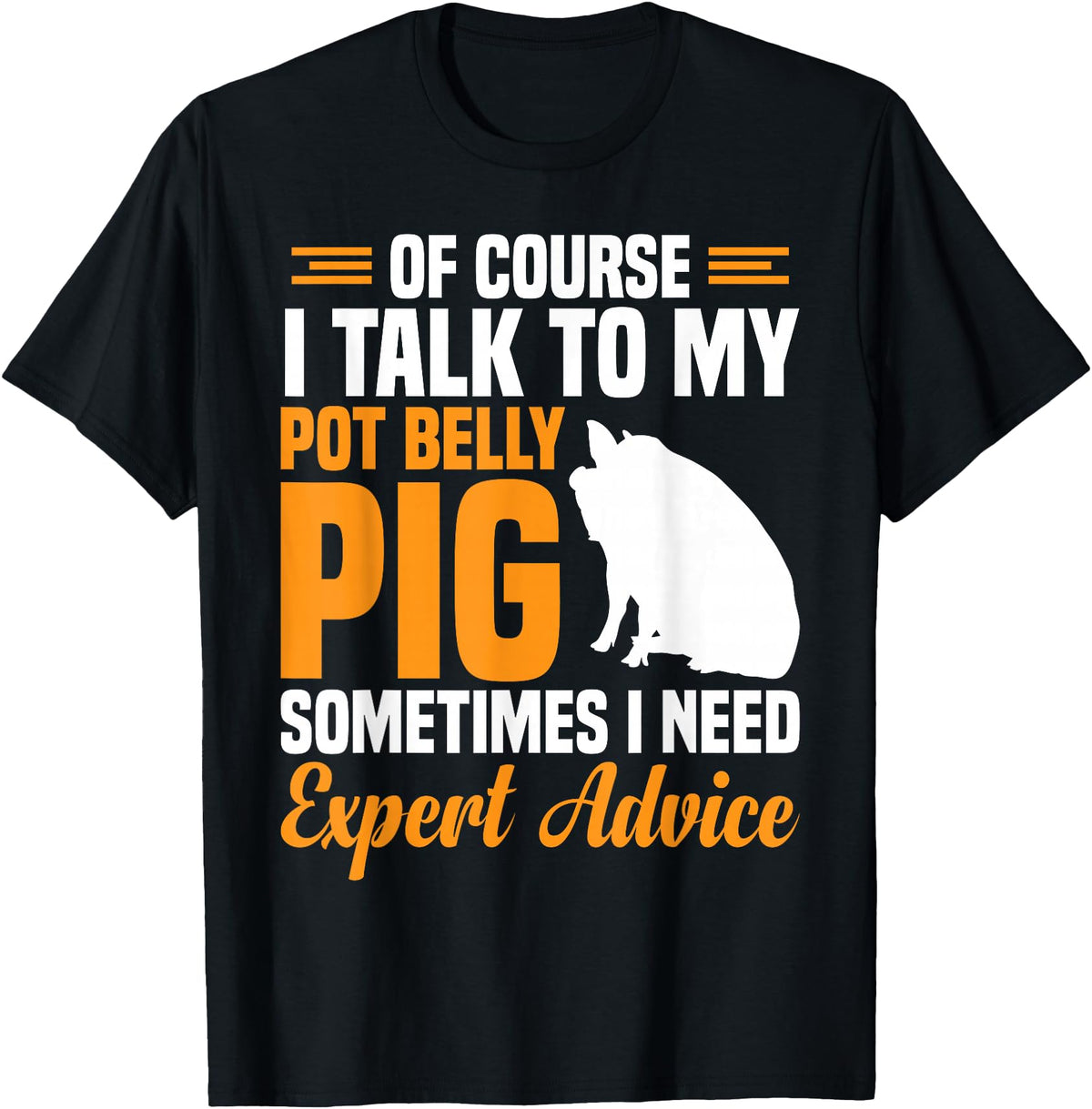 Pot Belly Pig Clothing & Pig Stuffed Animal Pig Feed Toy Pot Belly Pig Lover T-Shirt - Black