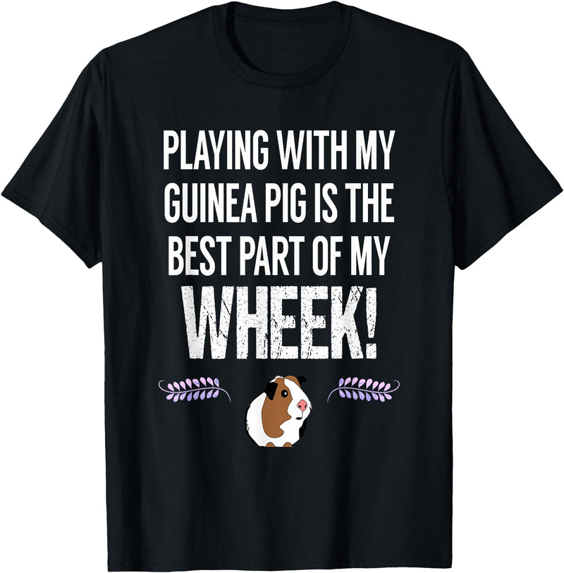 Guinea Pig Accessories and Shirts WHEEK! Funny Guinea Pig Tshirt | Guinea Pig Owner Gift T-Shirt - Black