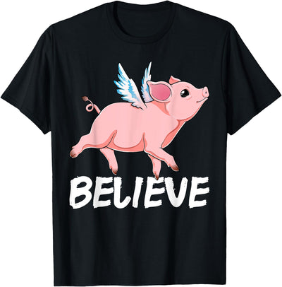 Flying Pig Believe Pigs Fly Believe Idiom Motivational T-Shirt