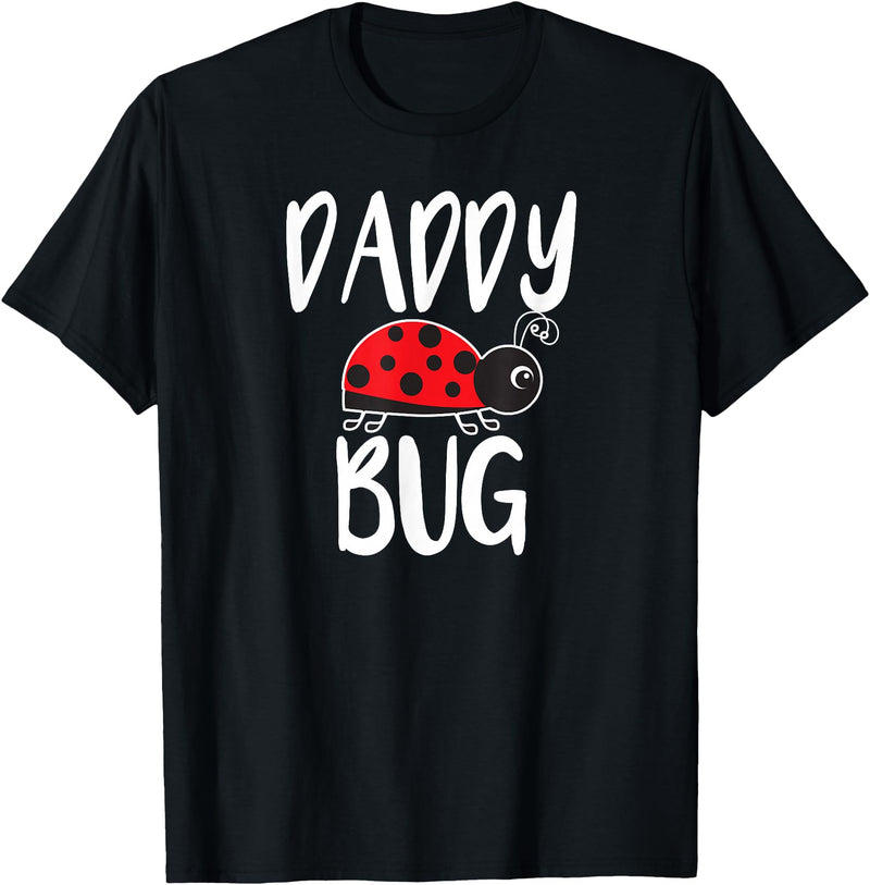 Funny Cute Ladybug Clothing For Daddy Daddy Bug Funny Ladybug for Daddy T-Shirt - Black