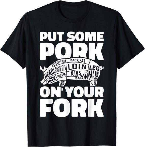 Funny Pig Roast BBQ Gifts Pork Rub Barbecue Lover BBQ Pig Roast Barbecue Put Some Pork On Your Fork T-Shirt - Black
