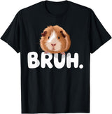 Magical and Funny Guinea Pig owner Gifts Bruh Guinea Pig T-Shirt - Black