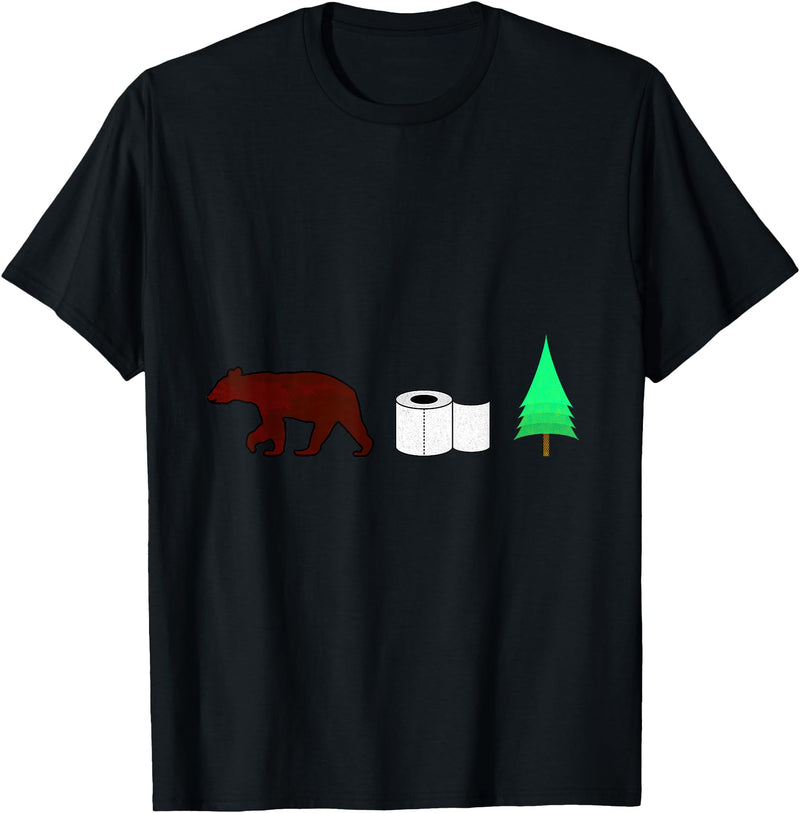 HighRolls Outfitters Does a bear shit in the woods? T-Shirt - As Pictured
