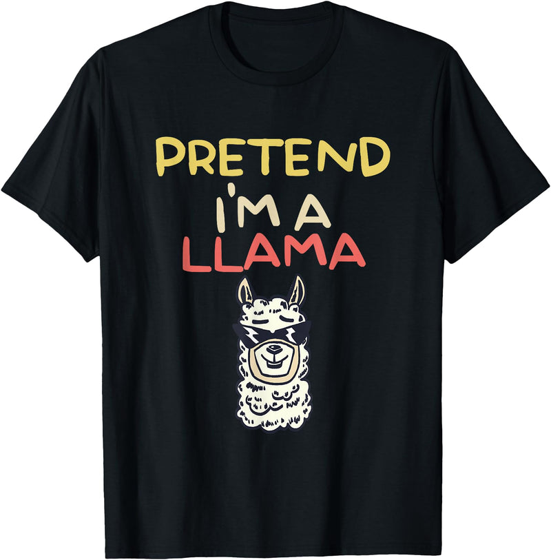 Funny Pretend I'm A Llama Halloween Costume Gift Funny Pretend I'm A Llama | Halloween Costume T-Shirt - Black
