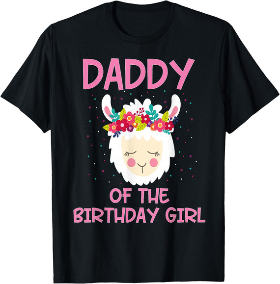 Llama Matching Birthday Party Theme Supplies Daddy of The Birthday Girl Llama First 1st Birthday Girl T-Shirt - Black