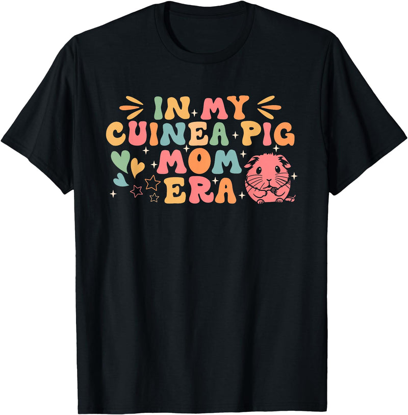In My Guinea Pig Mom Era Funny Groovy Guinea Pig Mothers Day T-Shirt - Black