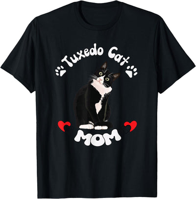 Tuxedo Cat Mom Mother Ma Tuxedo Cat Mom Gift Funny Quote Saying Quotation T-Shirt