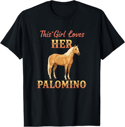 Palomino Horse Lover Equestrian Western Riding Fan This Girl Loves Her Palomino Horse Lover Equestrian Women T-Shirt