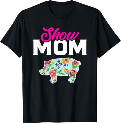 Pig Quotes pigs mom T-Shirt