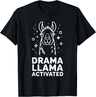Funny Llama Humor Quirky Quotes Lovers Drama Llama Activated Funny Quote Humor T-Shirt - Black
