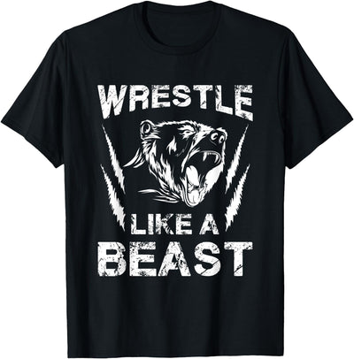 Wrestle Like A Beast funny Wrestling Bear Gift T-Shirt