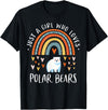 Cute Clothing With Polar Bear For Girls Just A Girl Who Loves Polar Bears Rainbow Gifts Bear Lover T-Shirt - Black