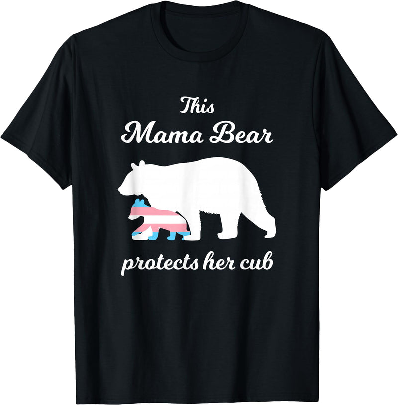 Transgender Child Mama Bear LGBT Mama Bear Protects Her Cub Transgender LGBT Trans Pride T-Shirt - Black
