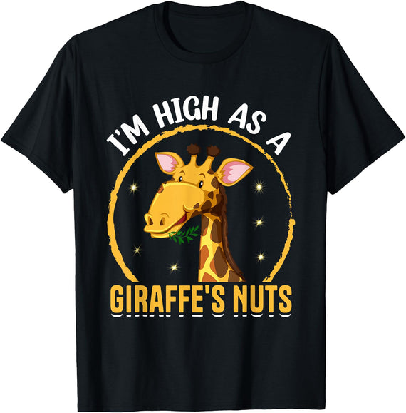 Giraffe Gifts for Giraffe Lovers Co. I'm High as a Giraffe's Nuts - Giraffe Lover Funny Saying T-Shirt - Black