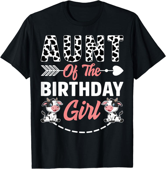 Funny Cow Birthday Family Matching Tee Aunt Of The Birthday Girl Cow Birthday Farm Animal T-Shirt - Black