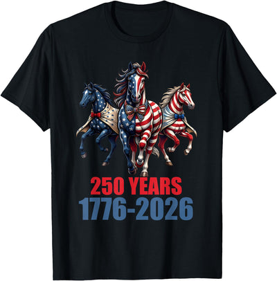Horse 4th Of July USA Flag Men Women 250 Years 1776-2026 250th Anniversary Horse 4th of July T-Shirt