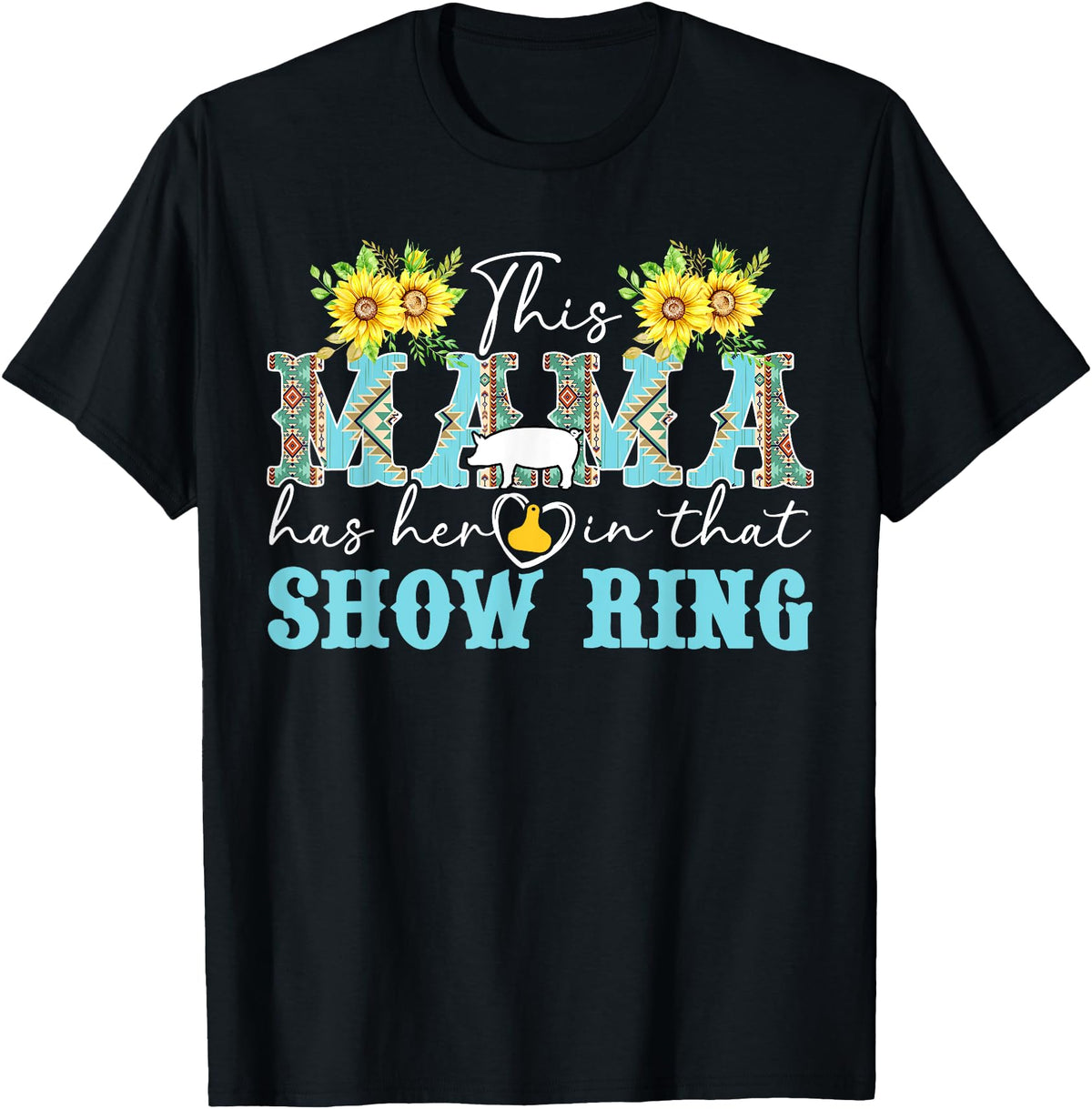 Proud Pig Show Mom Mother's Day Proud Pig Show Mom Pig Show Mother Pig Show Mama T-Shirt - Black