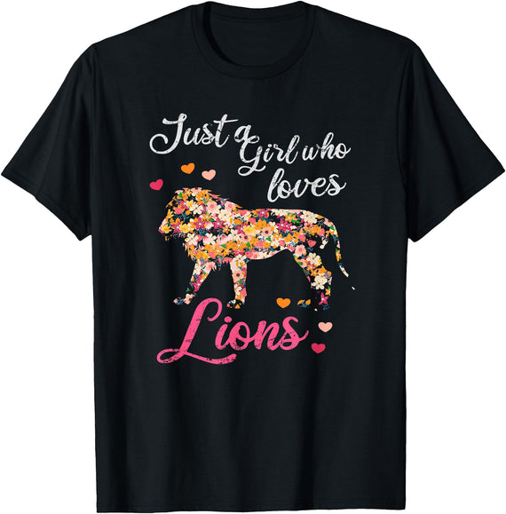 Just a girl who loves lions T-Shirt - Black