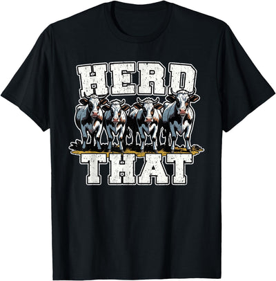 Herd That Funny Cow Lover Farmer T-Shirt