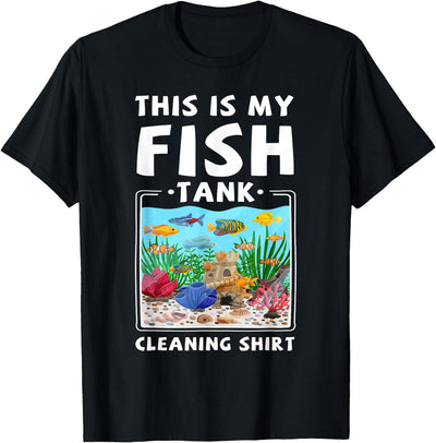 This Is My Fish Tank Cleaning Shirt Funny Aquarium Fish T-Shirt