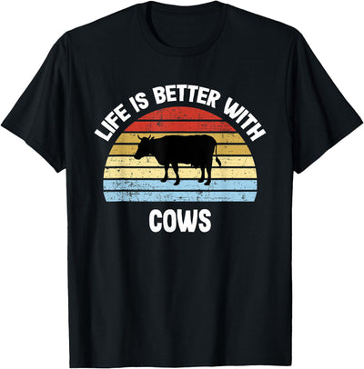 Cow Life Is Better with Cows T-Shirt