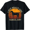I Just Really Like Horses OK Shirts I Just Really Like Horse T-Shirt Horseback Riding Equestrian T-Shirt - Black