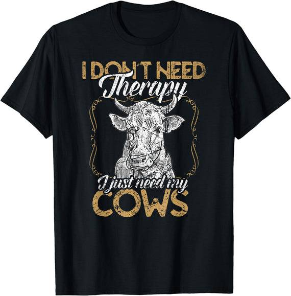 Kuh Kühe Rinder Cow Landwirt Geschenke Bekleidung Ich brauche keine Therapie nur meine Kühe Kuh Landwirt T-Shirt - Black