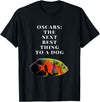Oscar fish Cichlid Next best thing to a dog T-Shirt - Black
