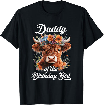 Daddy Highland Cow Birthday Girl Daddy of the Farm Family T-Shirt