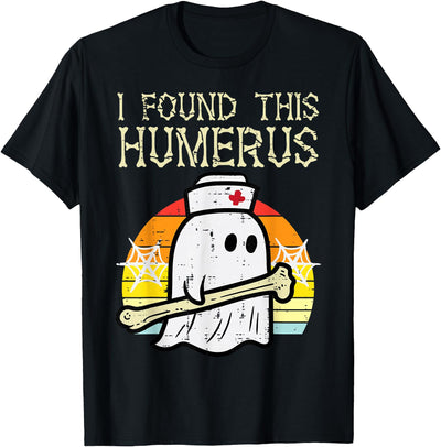 Halloween Nurse Shirts For Women Scrub Costumes Halloween Nurse Found This Humerus Scrub Top Costume Women T-Shirt
