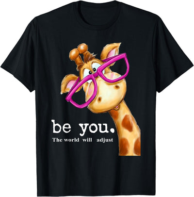 Be You The World Will Adjust Cute Lover Giraffe Glasses T-Shirt