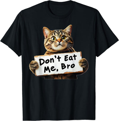 Trump 2024 Cats Lives Matter Don't Eat Me, Bro Trump Cat Cats Lives Matter Trump 2024 T-Shirt