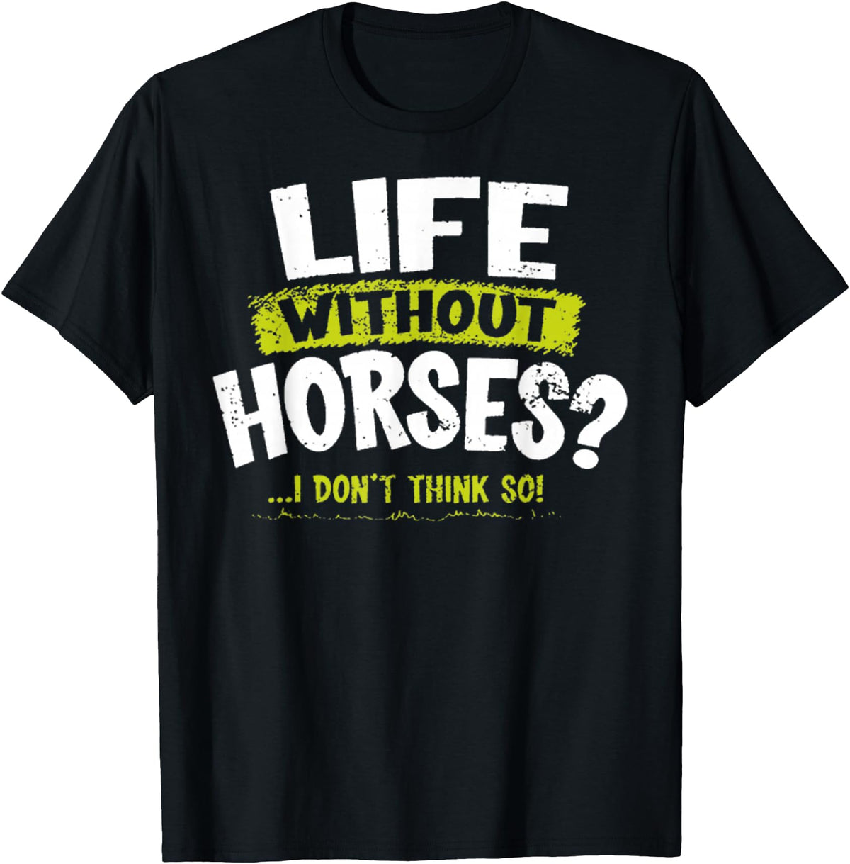 La Imprints Life Without Horses T-Shirt - Black