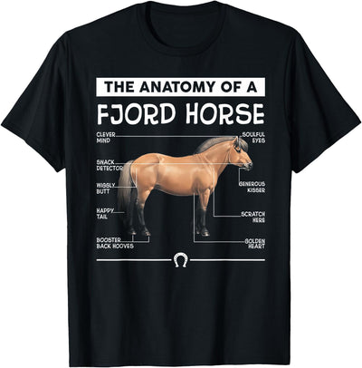 Funny Fjord Horse Lover Tee Shirt Gift The Anatomy Of A Fjord Horse T-Shirt