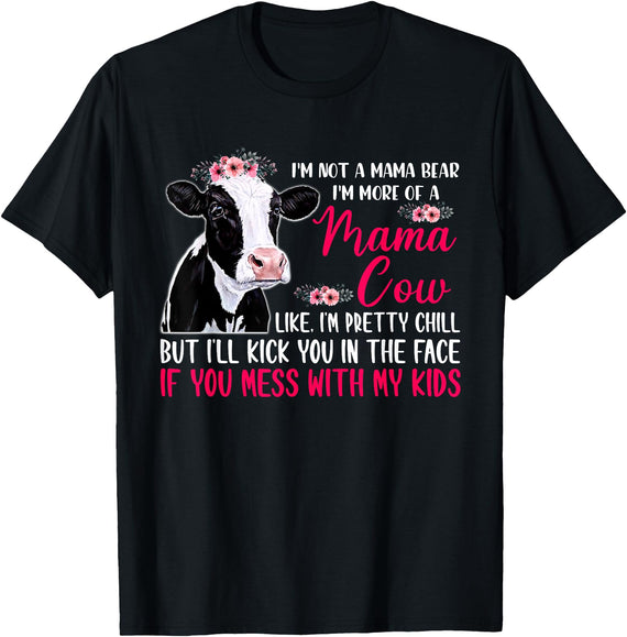 Mother's Day Gifts I'm Not A Mama Bear I'm More Of A Mama Cow Floral Mother Day T-Shirt - Black
